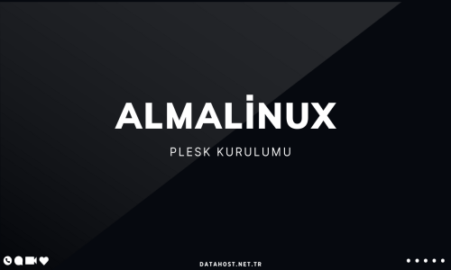 Almalinux Üzerine Plesk Kuru...